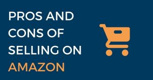 Pros and Cons of Selling on Amazon